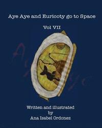 bokomslag Aye Aye and Euricoty go to Space: Vol VII