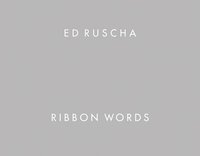 bokomslag Ed Ruscha: Ribbon Words