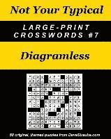 bokomslag Not Your Typical Large-Print Crosswords #7 - Diagramless
