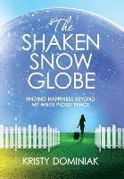 bokomslag The Shaken Snow Globe
