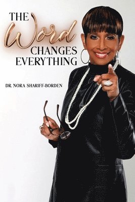 Nora Shariff-Borden - Word Changes Everything, Häftad