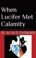 bokomslag When Lucifer Met Calamity...