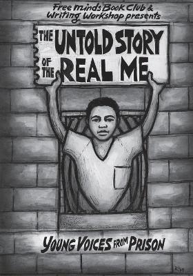 Free Minds Writers - Untold Story of the Real Me, Häftad