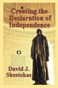 bokomslag Creating the Declaration of Independence