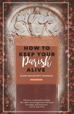 bokomslag How to Keep Your Parish Alive