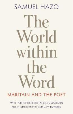 Samuel Hazo - World within the Word, Inbunden