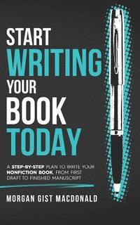 bokomslag Start Writing Your Book Today