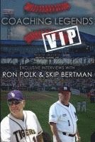 bokomslag Coaching Legends VIP: Exclusive Interviews with Ron Polk & Skip Bertman