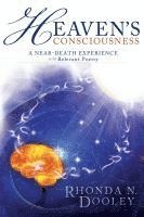 Heaven's Consciousness A Near-death Experience: with Relevant Poetry 1