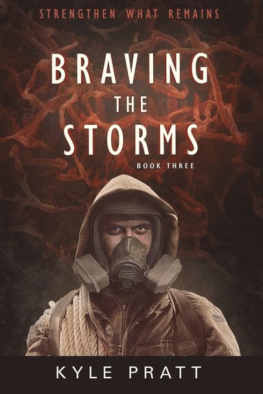 Kyle Pratt - Braving the Storms, Häftad