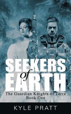 Kyle Pratt - Seekers of Earth, Häftad