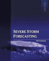 Severe Storm Forecasting, 1st ed, COLOR 1