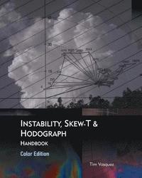 bokomslag Instability, Skew-T & Hodograph Handbook