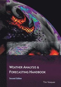 bokomslag Weather Analysis and Forecasting Handbook, 2nd Ed.