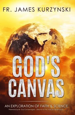 bokomslag God's Canvas: An Exploration of Faith, Astronomy, and Creation