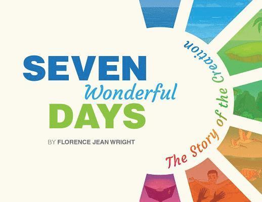 Seven Wonderful Days 1