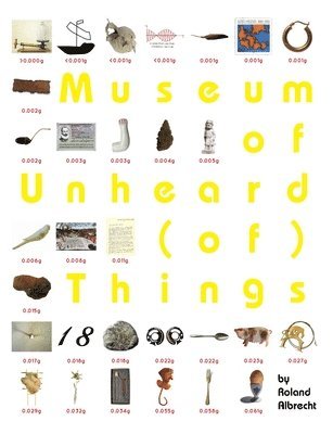 Museum of Unheard (of) Things 1