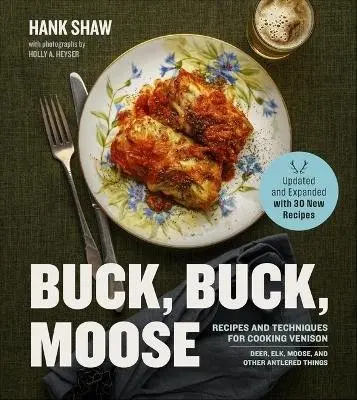 Hank Shaw - Buck Buck Moose, Inbunden. Tillgänglighet: Lägg i varukorg