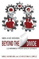 bokomslag Beyond the Divide: Men and Women Learning from Each Other
