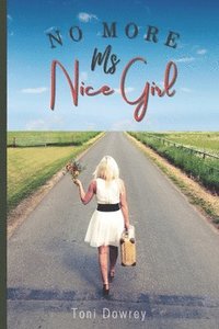 bokomslag No More Ms Nice Girl