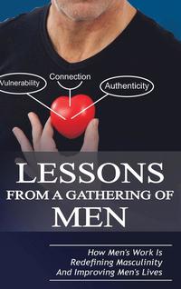 bokomslag Lessons From A Gathering Of Men