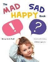 bokomslag The Mad Sad Happy Book: Emotional Literacy for Preschoolers