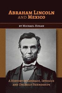 bokomslag Abraham Lincoln and Mexico