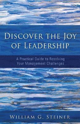 Discover the Joy of Leadership 1