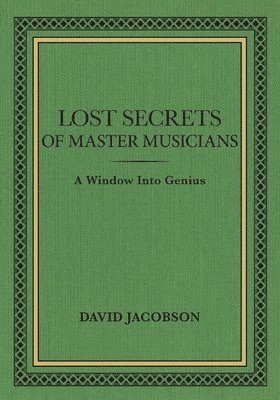 Lost Secrets of Master Musicians 1