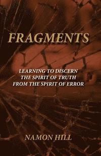 bokomslag FRAGMENTS Learning To Discern the Spirit of Truth from the Spirit of Error
