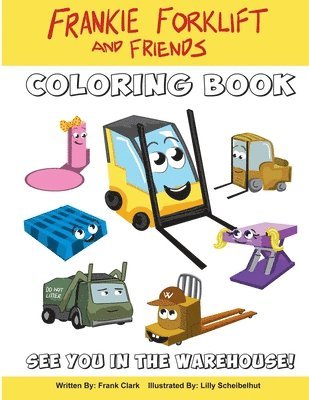 Frankie the Forklift and Friends Coloring Book 1
