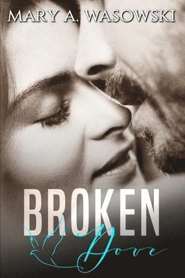 bokomslag Broken Dove: A Mafia Romance