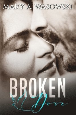 Broken Dove: A Mafia Romance 1