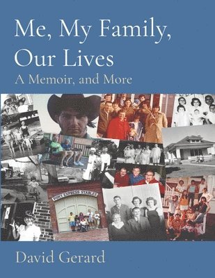 David Gerard - Me, My Family, Our Lives, Häftad