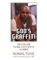 Romal Tune - God's Graffiti Discussion Guide, Häftad