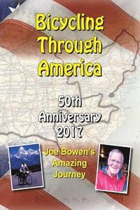 bokomslag Bicycling Through America 50th Anniversary: Joe Bowen's Amazing Journey