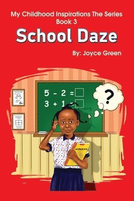Joyce Green - My Childhood Inspirations The Series -Book 3, Häftad
