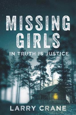 bokomslag Missing Girls: In Truth Is Justice