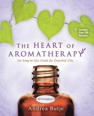 bokomslag Heart of Aromatherapy