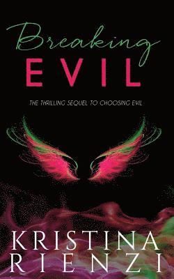 Breaking Evil 1