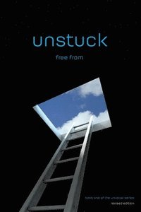 bokomslag unstuck: free from (revised edition)