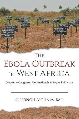 bokomslag The Ebola Outbreak in West Africa