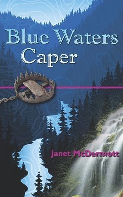 Blue Waters Caper 1