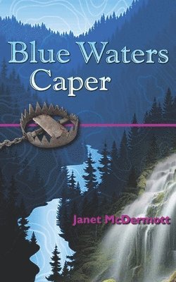 Janet McDermott - Blue Waters Caper, Häftad