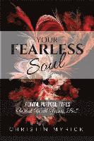 bokomslag Your Fearless Soul: 7 Divine Purpose Types. What Will Yours Be?