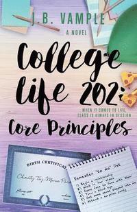 bokomslag College Life 202: Core Principles