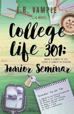 bokomslag College Life 301: Junior Seminar