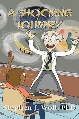 Stephen J. Wolf - A Shocking Journey, Häftad