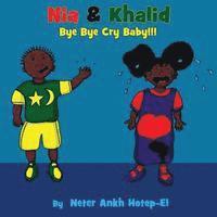 bokomslag Nia & Khalid Bye Bye Cry Baby
