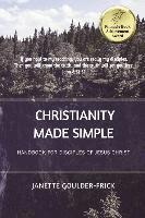 bokomslag Christianity Made Simple: Handbook for Disciples of Jesus Christ